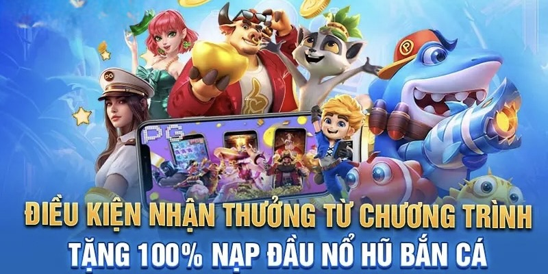 Điều kiện nhận thưởng.