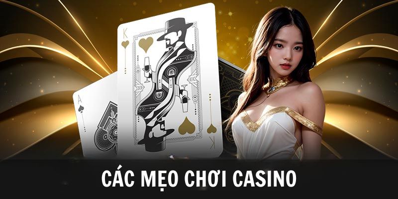 Sử dụng các mẹo hiệu quả vào bàn cược để thắng lớn