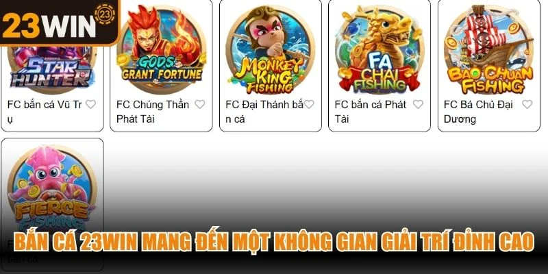 Bắn cá 23WIN mang đến một không gian giải trí đỉnh cao