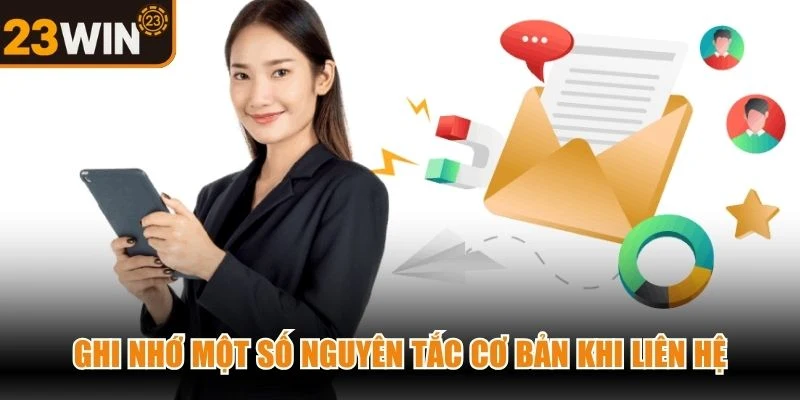Ghi nhớ một số nguyên tắc cơ bản khi liên hệ chăm sóc khách hàng
